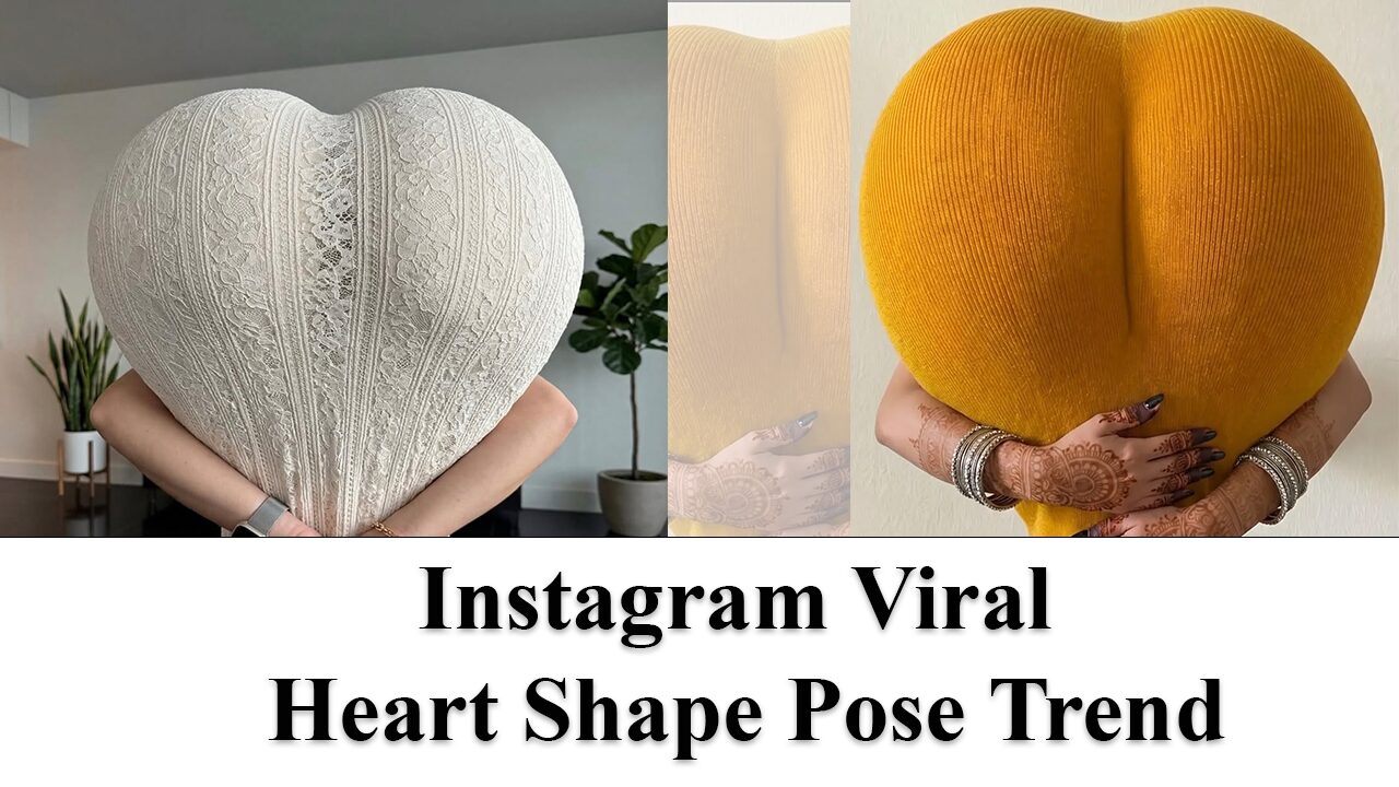 Instagram Viral Heart Shape Pose Trend